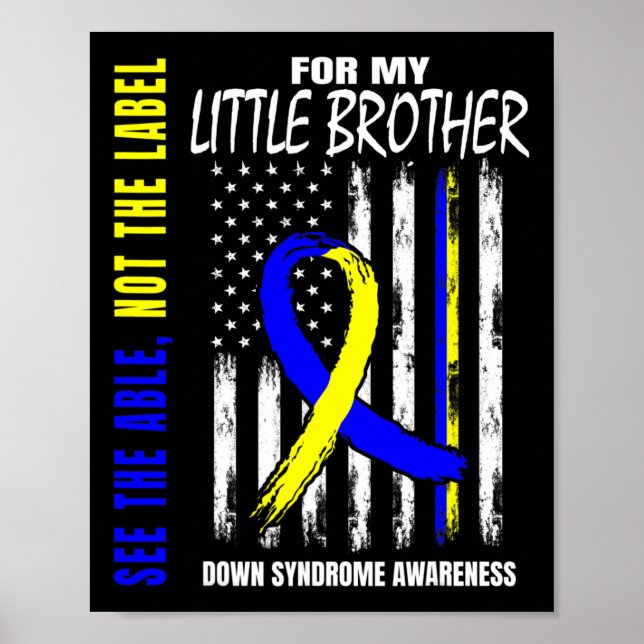 Das Able Not Label Down Syndrom Kleiner Bruder uns Poster (Vorne)
