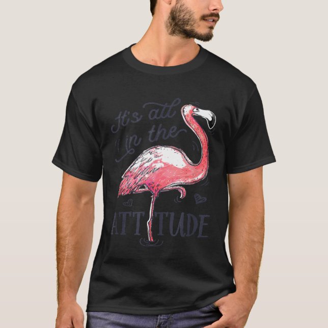 Das All in Attitude T Shirt Pink Flamingo Wate (Vorderseite)