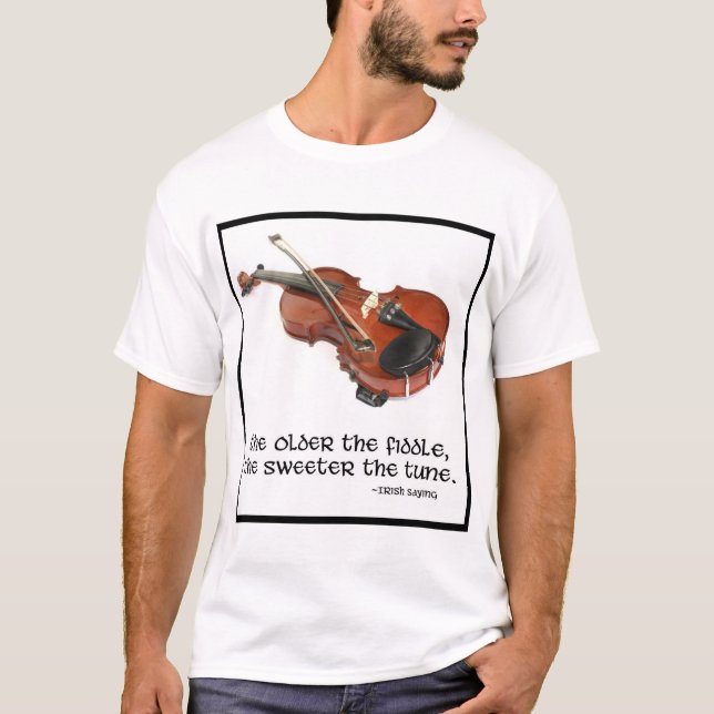 Das älter die Geige… T-Shirt (Vorderseite)