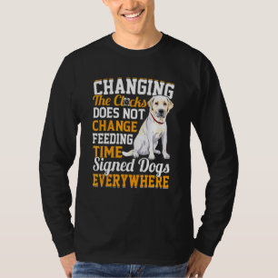 Das Ändern der Uhr ändert nicht die Fütternd Zeit  T-Shirt