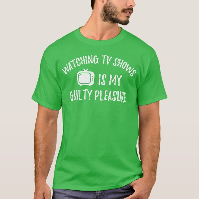 Das Anschauen von V-Shows ist mein schuldiges Verg T-Shirt (Vorderseite)