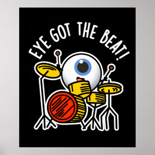 Das Auge Got den Beat Funny Drummer Pun Dark BG Poster