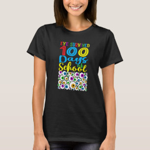 Das Auge überlebte 100. Tage der Lehrer Kinder St. T-Shirt