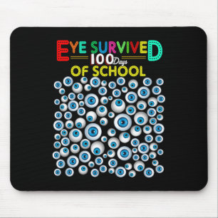 Das Auge überlebte 100 Tage Schullehrer Kinder Stu Mousepad