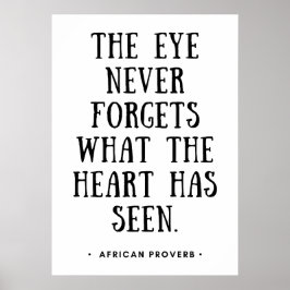 Das Auge vergisst nie, was das Herz gesehen hat Poster