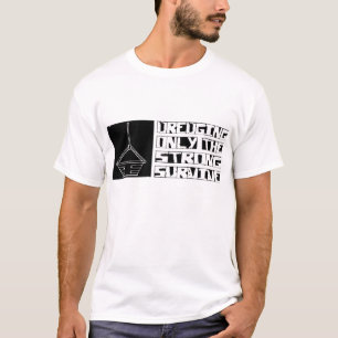 Das Ausbaggern überleben T-Shirt