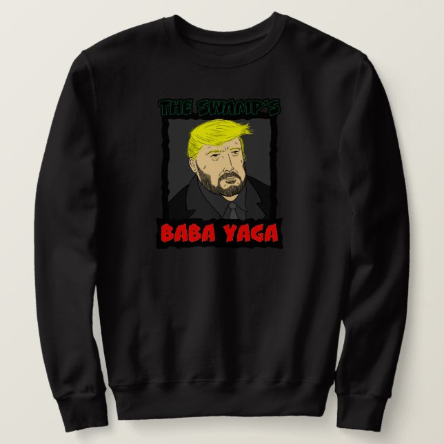 Das Baba Yaga Sweatshirt des Sümpfels (Design vorne)