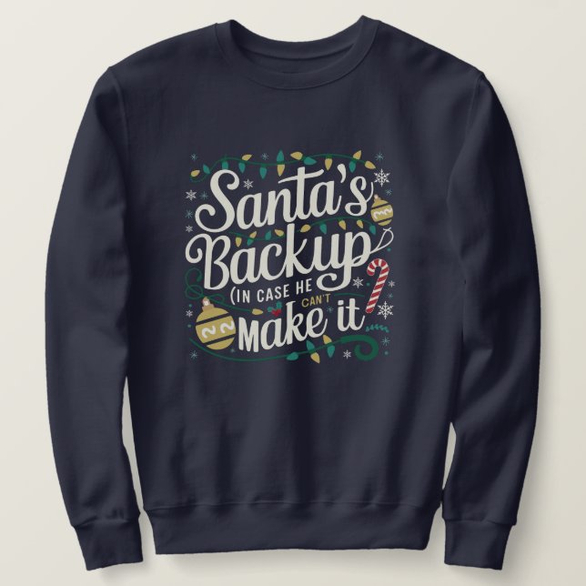 Das Backup des Weihnachtsmanns | Funny Family Chri Sweatshirt (Design vorne)