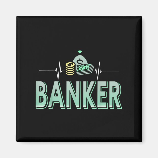 Das Bankwesen treibt mich in Geld, das ist mein He Magnet (Vorne)