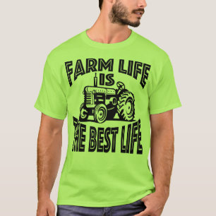 Das Bauernhof-Leben ist das beste Leben T-Shirt