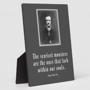 Das Beängstigendste Monster-Zitat Edgar Allan Poe Fotoplatte