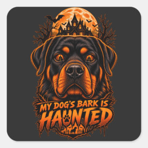Das Bellen meines Hundes ist heimgesucht Rottweile Quadratischer Aufkleber