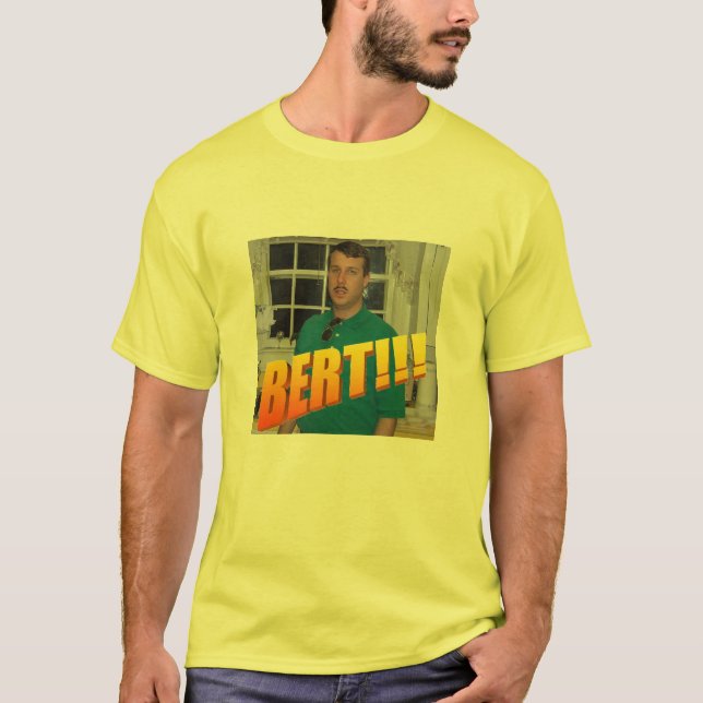 Das Bert-Shirt T-Shirt (Vorderseite)