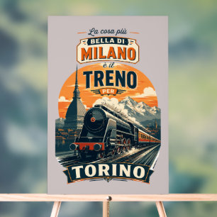 Das Beste an Mailand ist der Zug nach Turin Acrylschild