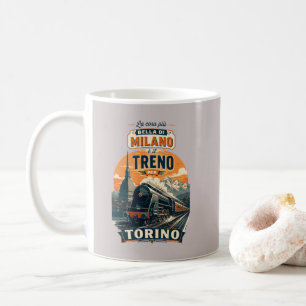 Das Beste an Mailand ist der Zug nach Turin Kaffeetasse