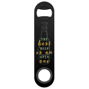 Das beste Bier ist ein offener, Personalisierter B Speed Flaschenöffner