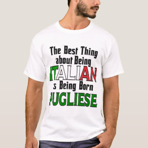 Das Beste daran, Italienisch zu sein T-Shirt