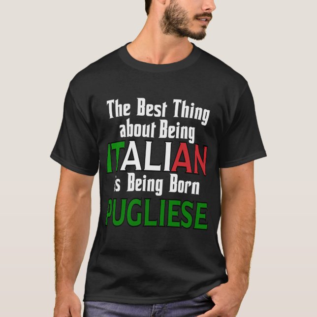 Das Beste daran, Italienisch zu sein T-Shirt (Vorderseite)
