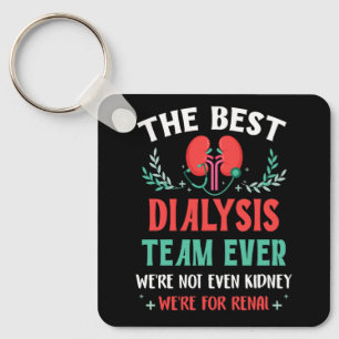 Das beste Dialyseteam je Nurse Kidney Joke Hemo Schlüsselanhänger