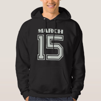 Das beste Geschenk für den März zum Geburtstag 15 Hoodie