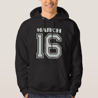 Das beste Geschenk für den März zum Geburtstag 16 Hoodie