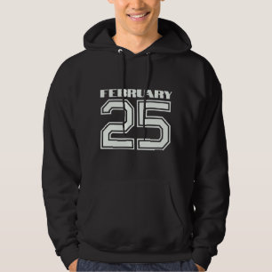 Das beste Geschenk für Geburtstag 25. Februar Hoodie