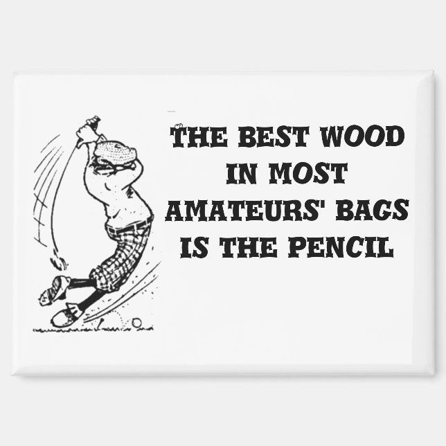 "Das beste Holz" Magnet (Vorderseite)