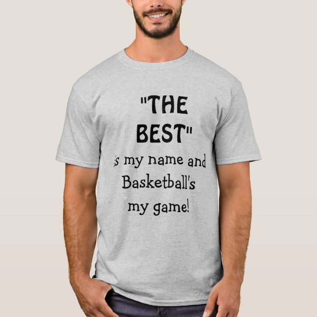 Das Beste ist mein Name Zitat Funny Basketball T-Shirt (Vorderseite)
