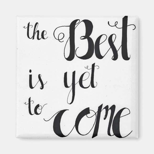 Das Beste ist noch nicht da Magnet (Vorne)