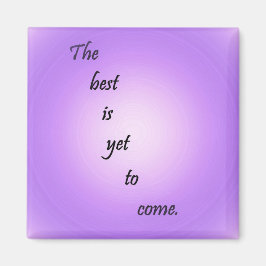 Das Beste ist noch nicht da Magnet