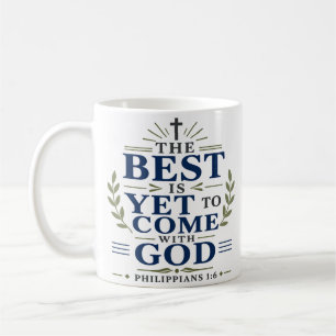 Das Beste kommt noch mit Gott Christliche Hoffnung Kaffeetasse