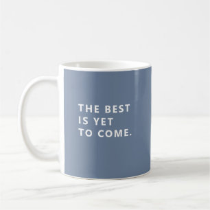 Das Beste kommt noch Periwinkle Rentner Tasse