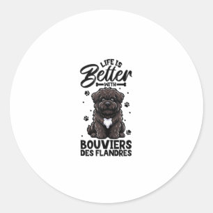 Das beste Leben für Bouvier des Flandres Runder Aufkleber