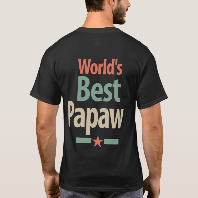 Das beste Papaw der Welt | Father Gift T-Shirt (Rückseite)