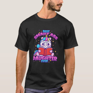 Das beste Smartass-Daughter-Geek-Sprichwort mit Un T-Shirt