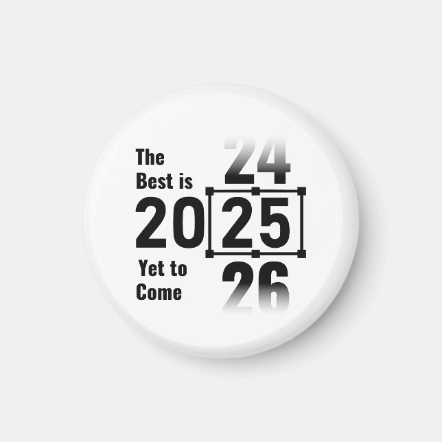 Das Beste wird noch 2025 kommen Magnet (Vorne)