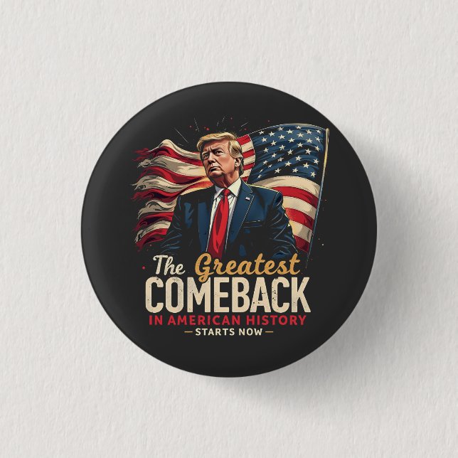Das Bestste Comeback in der amerikanischen Geschic Button (Vorderseite)
