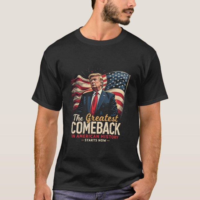 Das Bestste Comeback in der amerikanischen Geschic T-Shirt (Vorderseite)