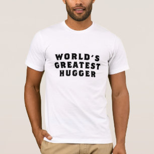 Das bestste Hugger der Welt T-Shirt