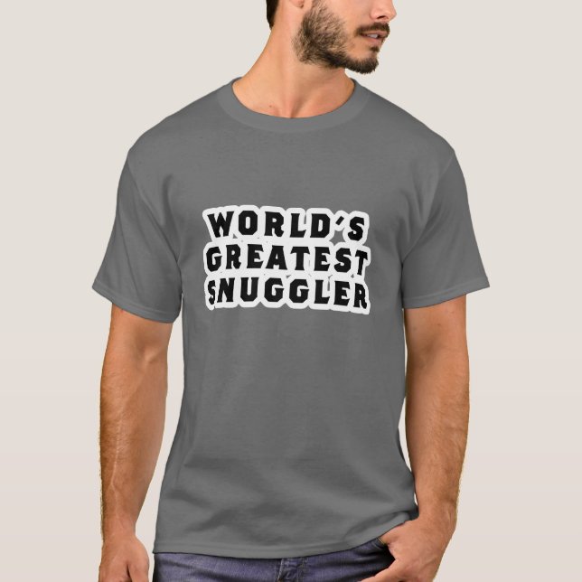 Das bestste Snuggler der Welt T-Shirt (Vorderseite)