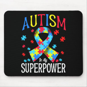 Das Bewusstsein für Autismus ist meine Superkraft  Mousepad
