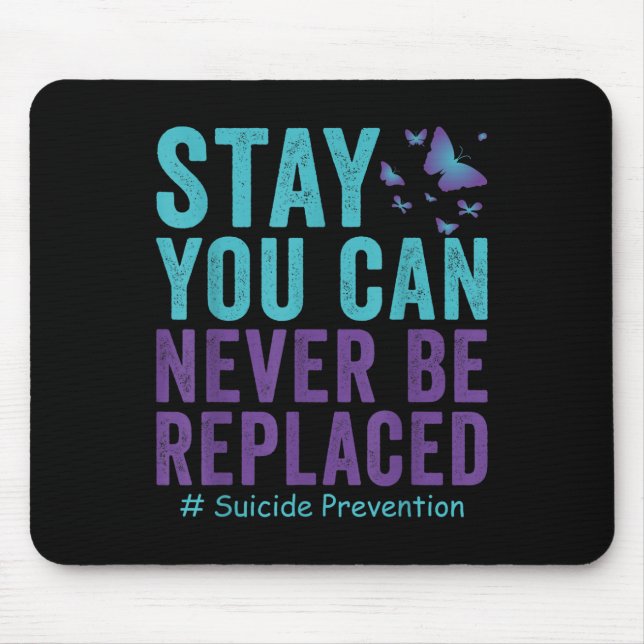 Das Bewusstsein für Suzidprävention darf niemals d Mousepad (Vorne)
