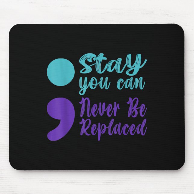 Das Bewusstsein für Suzidprävention darf niemals e Mousepad (Vorne)