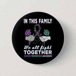 Das Bewusstsein in dieser Familie kämpfen wir alle Button