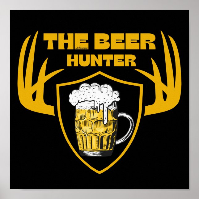 Das Bier-HUNTER-Preisgeschenk für Bierliebhaber Poster (Vorne)