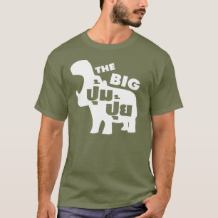 DAS BIG PUM PUI Ō Fat in Thai Language T-Shirt
