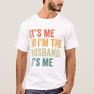Das bin ich Hi ich bin die Ehemännin. Es bin ich F T-Shirt