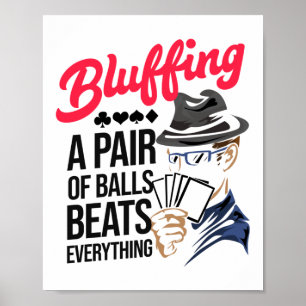 Das Bluffen eines Balls schlägt Poker Casino Poster