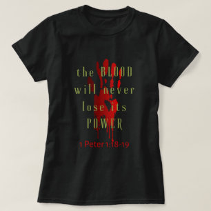 Das Blut wird nie seinen Power verlieren T-Shirt