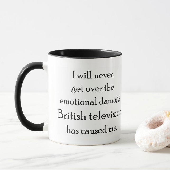 Das britische Fernsehen hat mich emotional beschäd Tasse (Mit Donut)